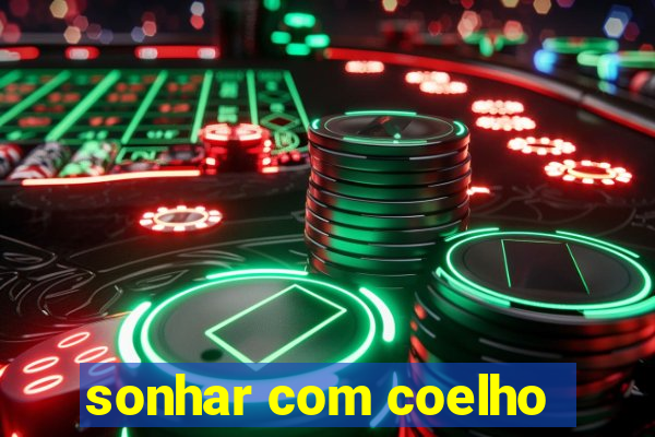 sonhar com coelho